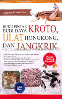 Buku Pintar Budi Daya KROTO, ULAT HONGKONG, DAN JANGKRIK