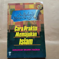 Cara Praktis Memajukan Islam