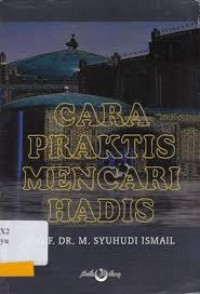 CARA PRAKTIS MENCARI HADIS