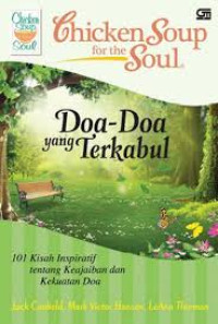 Chicken Soup fo the Soul : Doa-Doa yang Terkabul