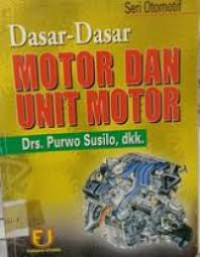 Dasar-Dasar Motor dan Unit Motor