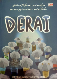 Derai : Ketika Rindu Mengirim Rintik