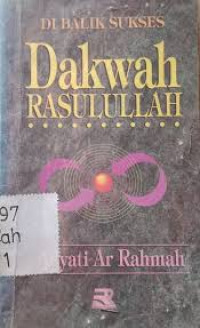 Di Balik Sukses Dakwah Rasulullah