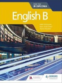 English B : For The IB Diploma