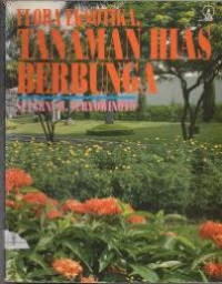Flora Eksotika :Tanaman Hias Berbunga