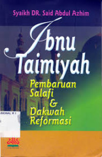 Ibnu Taimiyah : Pembaruan Salafi & Dakwah Reformasi