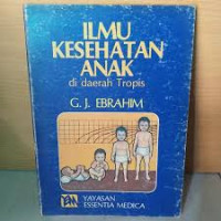 ILMU KESEHATA ANAK di daerah Tropis