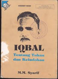 IQBAL: TENTANG TUHAN DAN KEINDAHAN