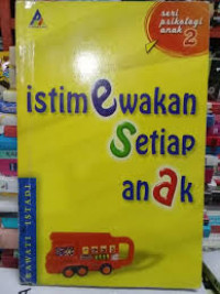 istimewakan Setiap anak : seri psikologi anak 2