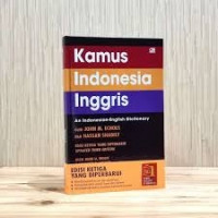 Kamus Indonesia - Inggris : An Indonesian - English Dictionary (Edisi Ketiga yang Diperbarui)