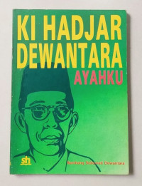 Ki Hajar Dewantara Ayah ku