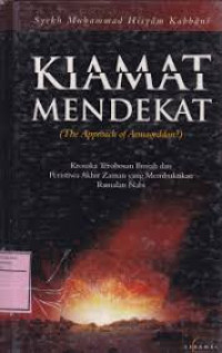 KIAMAT MENDEKAT (The Approch of Armageddon?)