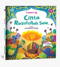 Kisah - Kisah Menakjubkan : Cinta Rasulullah Saw.