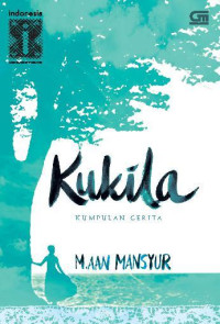 Kukila : Kumpulan Cerita