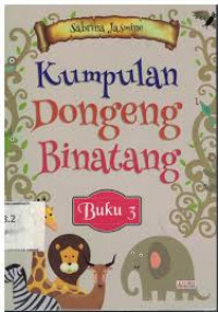 Kumpulan Dongeng Binatang : Buku 3