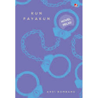 KUN FAYAKUN: Novel Religi