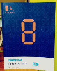 Study Guide : Mathematics Analysis and Approaches HL (Math AA)