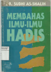 MEMBAHAS ILMU-ILMU HADIS