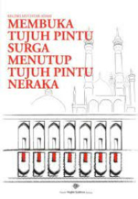 Membuka Tujuh Pintu Surga Menutup Tujuh Pintu Neraka