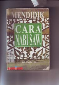 MENDIDIK CARA NABI SAW.