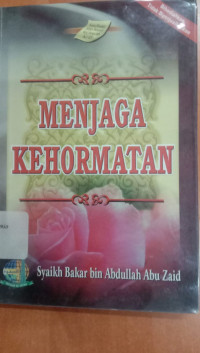 MENJAGA KEHORMATAN