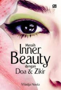 Meraih Inner Beauty dengan Doa & Zikir