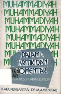 MUHAMMADIYAH : Dalam Kritik dan Komentar