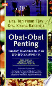 Obat-Obat Penting : Khasiat, Penggunaan, Dan Efek-efek Sampingnya