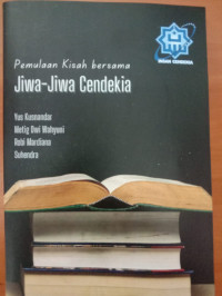 Pemulaan Kisah bersama Jiwa-Jiwa Cendekia