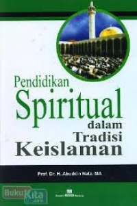 Pendidikan Spritual dalam Tradisi Keislaman