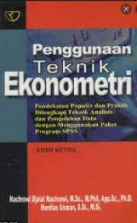 Penggunaan Teknik Ekonometri