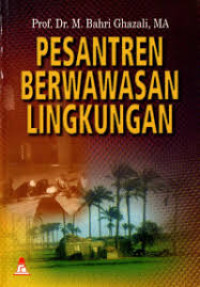 PESANTREN BERWAWASAN LINGKUNGAN