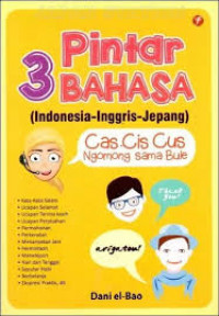 Pintar 3 Bahasa : Indonesia-Inggris-Jepang