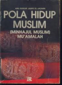 POLA HIDUP MUSLIM (MINHAJUL MUSLIM) MU'AMALAH