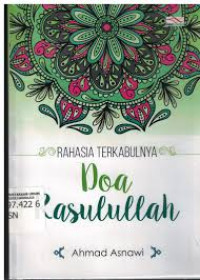 Rahasia Terkabulnya Doa Rasulullah