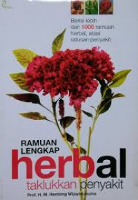 RAMUAN LENGKAP HERBAL taklukkan penyakit