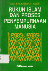 RUKUN ISLAM DAN PROSES PENYEMPURNAAN MANUSIA