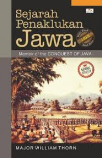 Sejarah Penaklukan JAWA : Memoir of the Conquest of Java