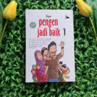 Seri Komik Islami : Pengen Jadi Baik 1