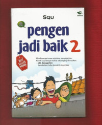 Seri Komik Islami : Pengen Jadi Baik 2