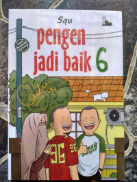 Seri Komik Islami : Pengen Jadi Baik 6