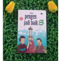 Seri Komik Islami : Pengen Jadi Baik 8