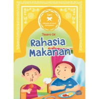 Seri Mengapa Al-Quran Menakjubkan : Rahasia Makanan
