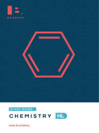Study Guide : Chemistry HL