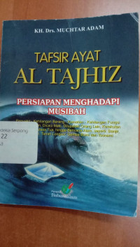 TAFSIR AYAT AL TAJHIZ : Persiapan Menghadapi Musibah