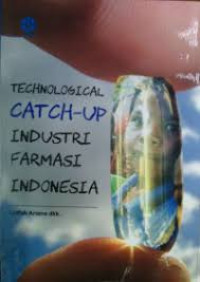 Technological Catch-up Industri Farmasi Indonesia