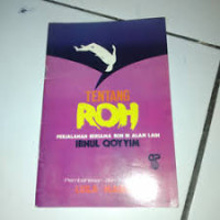 TENTANG ROH : Perjalanan Bersama Roh di Alam Lain