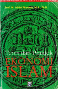 Teori dan Praktek Ekonomi Islam