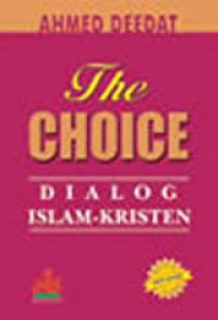 The CHOICE DIALOG ISLAM-KRISTEN