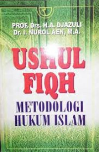 USHUL FIQH METODOLOGI HUKUM ISLAM